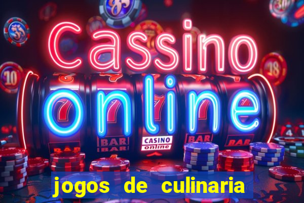 jogos de culinaria da sara